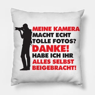 Meine Kamera macht tolle Fotos Pillow