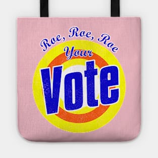 Roe roe roe your vote tee shirt Tote