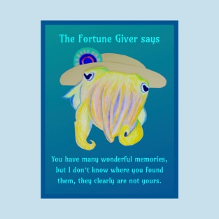 Underwater Fortune Giver - Cuttlefish with Stolen Memories Fortune T-Shirt