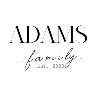 Adams Family EST. 2020, Surname, Adams T-Shirt