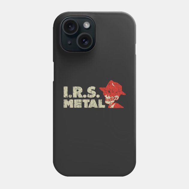 I.R.S. Metal 1988 Phone Case by JCD666