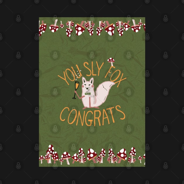 You Sly Fox, Congrats! with white fox and fly agaric mushrooms - green, yellow by Ipoole