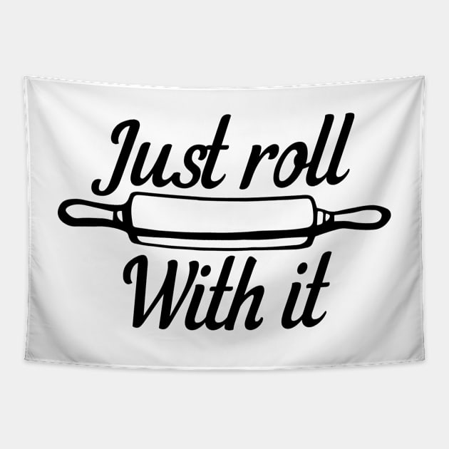 Kitchen Series: Just Roll with It Tapestry by Jarecrow 