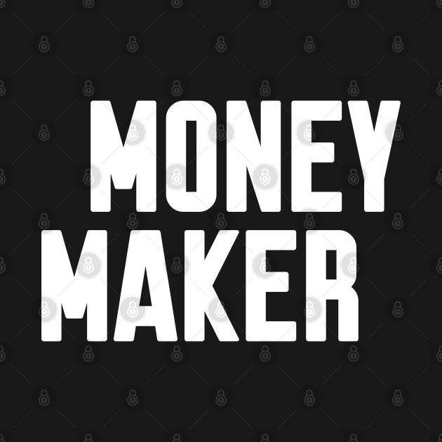 Disover Money Maker - Money Maker - T-Shirt