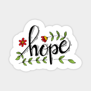 Hope hand drawn motivation lettering quote Magnet