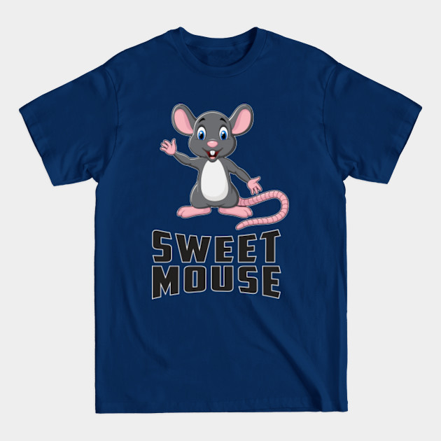 Disover Sweet Mouse Lover Rat Animal - Mouse - T-Shirt