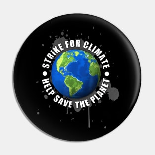 Strike For Climate Environmentalist Help Save The Planet Pin