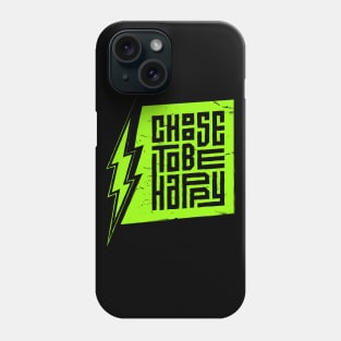 Choose To Be Happy Phone Case