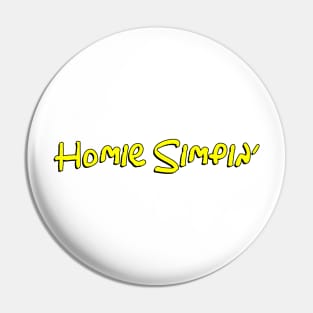 Homie Simpin' Pin