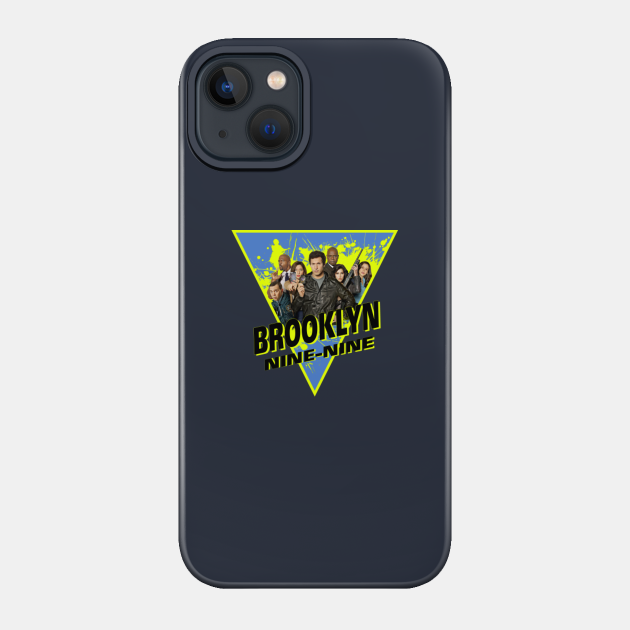 Brooklyn Nine nine - Brooklyn Nine Nine - Phone Case