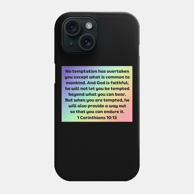 Bible Verse 1 Corinthians 10:13 Phone Case by Prayingwarrior