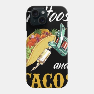 Tattoos and Tacos Funny Phone Case