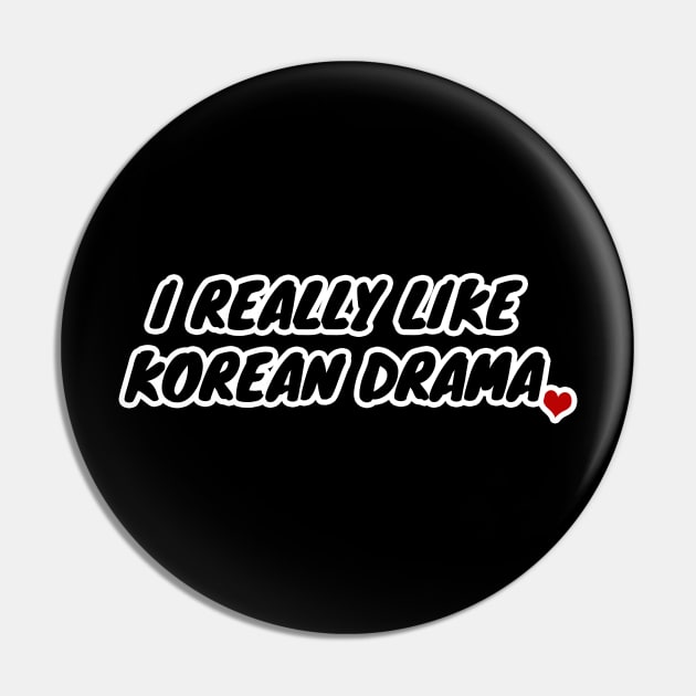 I Really Like Korean Drama Pin by LunaMay