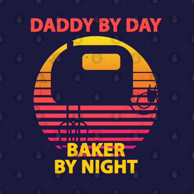 Daddy By Day, Baker By Night by Live Together