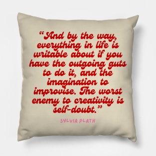 worst enemy of creativity is self doubt- Aesthetic Sylvia Plath quote retro Pillow