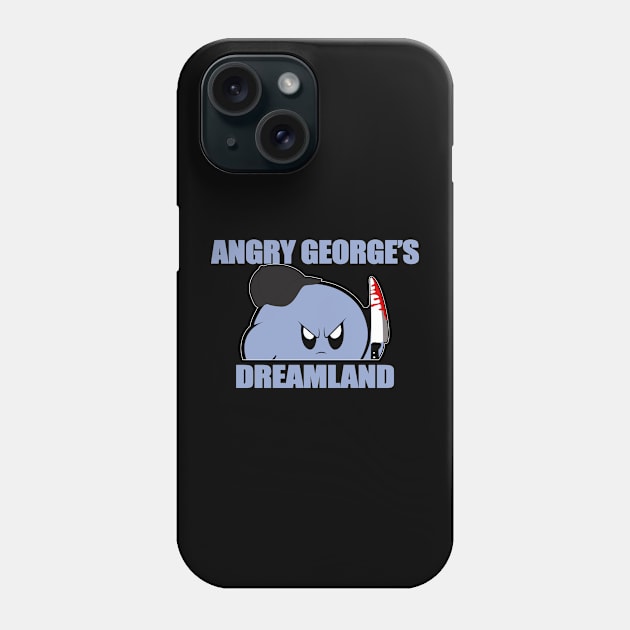 Angry George's Dreamland Shirt, Angry George's Dreamland Phone Case by Satansplain, Dr. Schitz