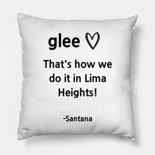 Glee/Lima Heights Pillow