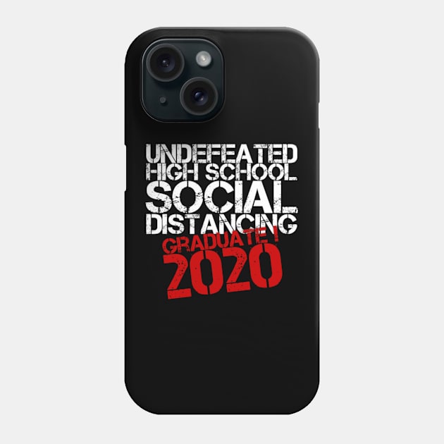 Undefeated High School Social Distancing Graduate 2020 (Vintage) Phone Case by Inspire Enclave