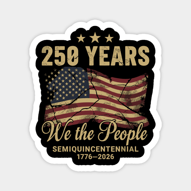 250 Years 1776 2026 We The People Patriotic Semiquincentennial Magnet by Chi's Store 1