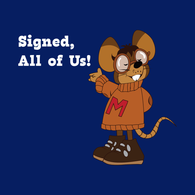 Albert Mouse's Letter to Santa...Signed All Of Us (White Font) by Underdog Designs