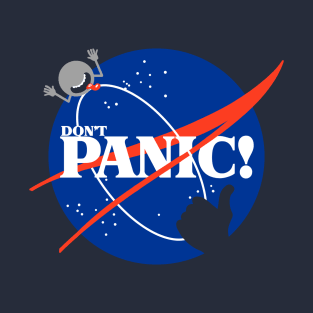 To Panic Is Not an Option T-Shirt