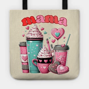 Valentine’s Day Mama Coffee Tote