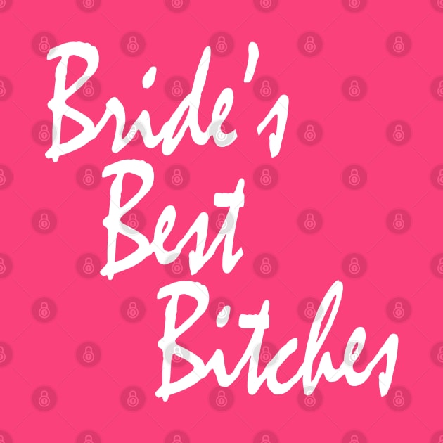 Bride's Best Bitches Bachelorette Party Matching by DeesDeesigns
