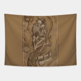 I love you a skeleton Tapestry