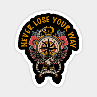 Never Lose your Way Magnet