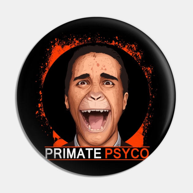 Primate Psyco Pin by Fabelink