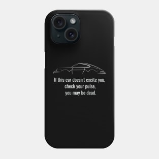 If This Car Doesn't Excite You Phone Case