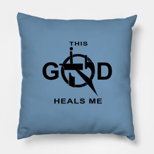 This God Heals Me, Yah Heals me Pillow