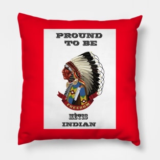 Proud To Be A Metis Indian Pillow