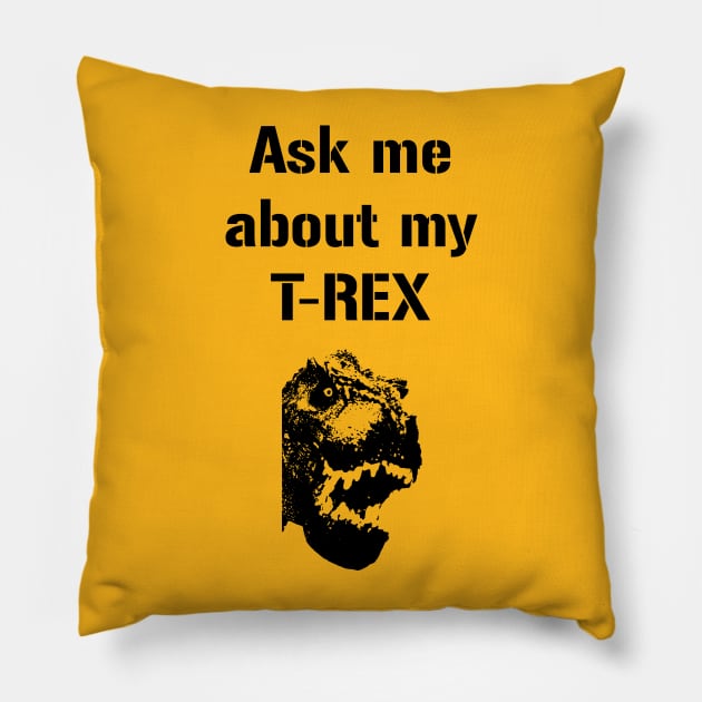 Ask me about my Trex Funny Cool Dinosaur Pillow by rayrayray90