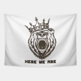 Vintage Here We Are King Bear Perfect Gifts T-Shirt Tapestry