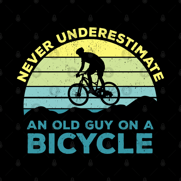 Never Underestimate An old Guy On A Bicycle - Christmas Gift Idea by Zen Cosmos Official