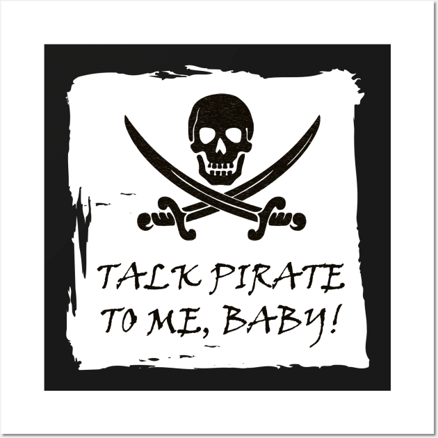 DISmithArt Funny Pirate Talk T-Shirt T-Shirt