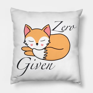 Zero Fox Given Fox Funny Pun Pillow