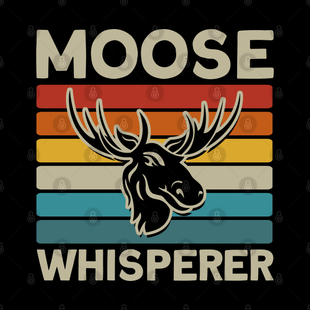 Hunting Lover Moose Whisperer Moose Hunting by Toeffishirts