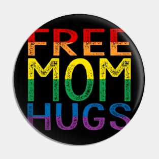 Free Mom Hugs - Rainbow Pin
