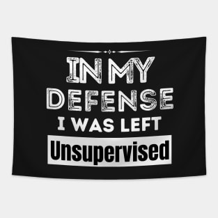 In My Defense I Was Left Unsupervised Tapestry