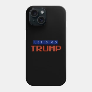 Let's go Trump Phone Case