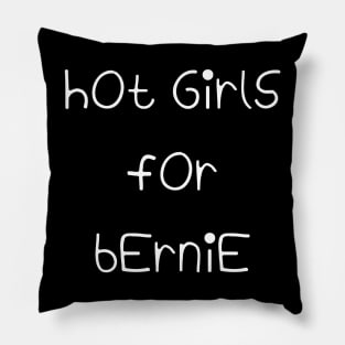 Hot Girls for Bernie Sanders Pillow