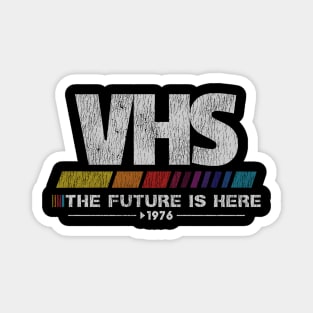 Vintage VHS - The Future Is Here Magnet