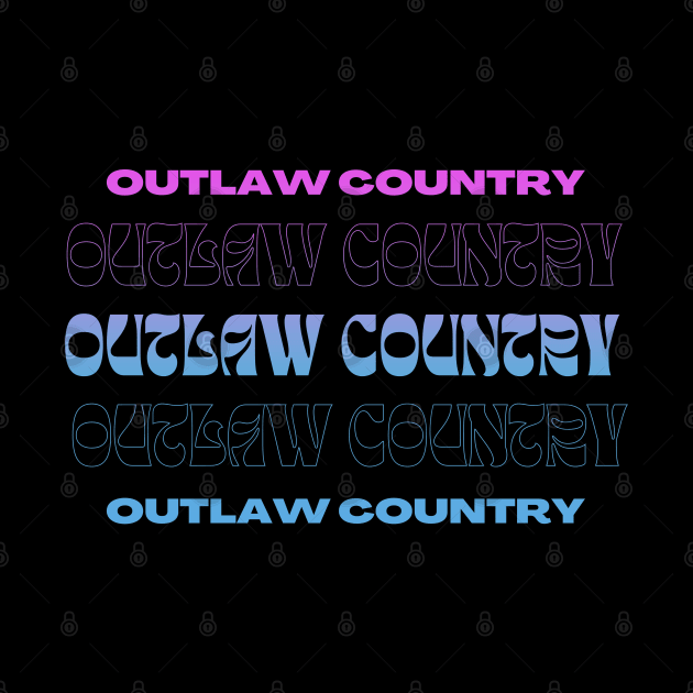 Outlaw Country // Typography Fan Art Design by bambangbuta