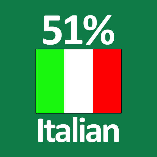 Funny Italy Heritage 51% Italian Flag by Stuffosaurus