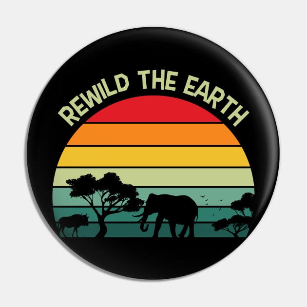 Rewild the Earth Pin by busines_night