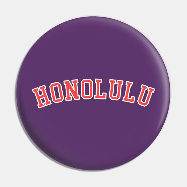 Honolulu Pin by nefuku