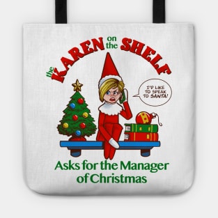 Karen on the Shelf - Boomer Christmas Elf Talks to the Manager Tote