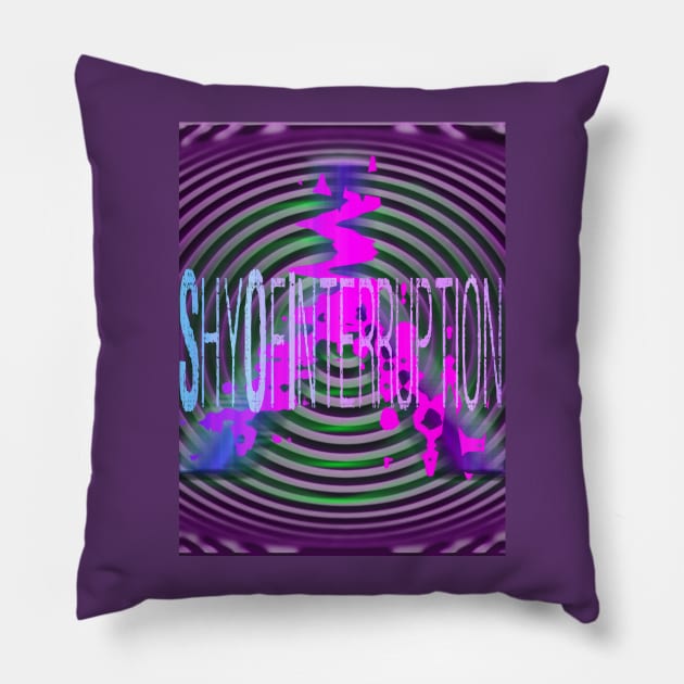 "Shy of Interruption" Trippy Logo Pillow by J. Quinzelle